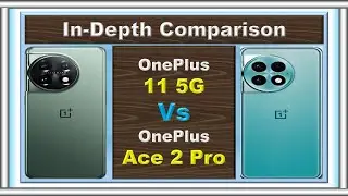 OnePlus Ace 2 Pro vs OnePlus 11: Battle of the Titans!