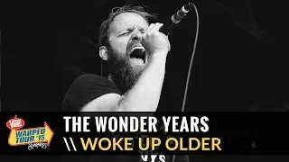 The Wonder Years - Woke Up Older (Live 2015 Vans Warped Tour)