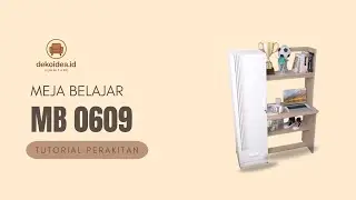 PERAKITAN MEJA BELAJAR MB 0609 by Dekoidea