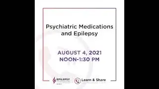 Psychiatric Medications and Epilepsy - Jules Constantinou, MD; Henry Ford Health System