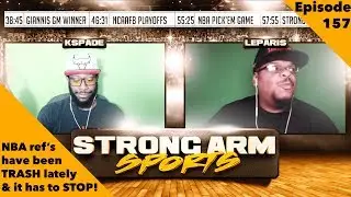 Судейство в НБА было УЖАСНЫМ | Подкаст Strong Arm Sports, выпуск 157