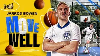 Jarrod Bowen&rsquo;s Advice On Staying Active | Move Well | The Greater Game