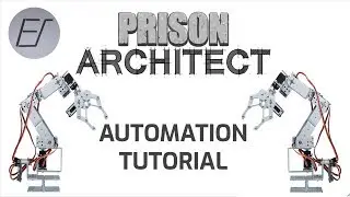 Prison Automation - Prison Architect Tutorial