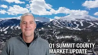 Q1 2025 Summit County Real Estate Market Update