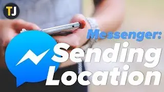 Sending Your Location on Facebook Messenger!