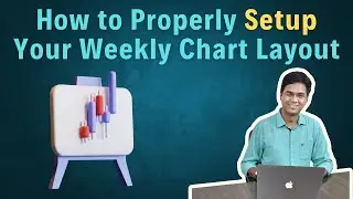 Part 1: For Positional Stock Traders (The Weekly Chart Layout)