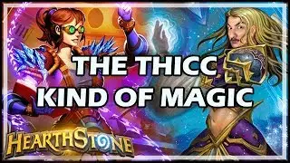 THE THICC KIND OF MAGIC - Boomsday / Constructed / Hearthstone
