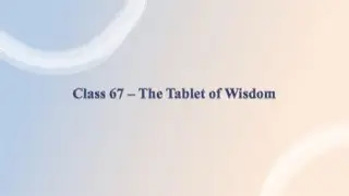 Class 67  -  The Tablet of Wisdom: The Fundamentals of True Philosophy