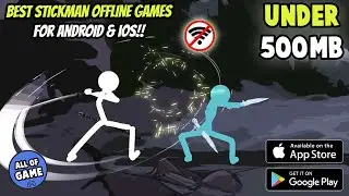 Under 500 MB!!!! 5 Game STICKMAN OFFFLINE Terbaik Untuk Android | Best STICKMAN Game