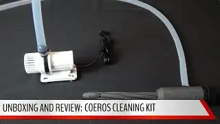 Unboxing and Review - Coeros Cleaning Kit