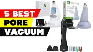 Top 5 Best Pore Vacuums Reviews for 2024