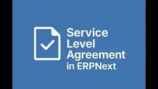 Understanding Service Level Agreement | ERPNext Tutorial