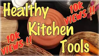 Healthy Kitchen Tools|Eco Friendly Kitchen Organization|