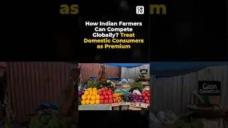 India&rsquo;s Farmers Can Win If We Treat Consumers as Premium | The Core Report #IndianFarmers #Export