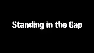 Standing in the Gap