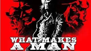 ORP Indie Comics Reviews: What Makes A Man #1