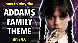 How to play The Addams Family on Sax | Saxplained