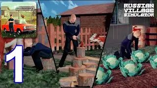 Russian Village Simulator 3D - Gameplay Walkthrough Part 1 - Tutorial (Android, iOS)