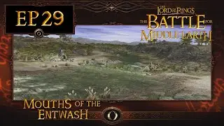 LoTR - Battle for Middle Earth (BFME 1) EP29: Mouths of the Entwash (Evil Campaign M28)[Hard]