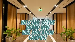 Welcome to the Brand New Vibe Education Campus!
