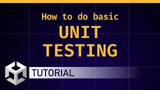 Как провести базовое модульное тестирование [руководство по Unity/C#]