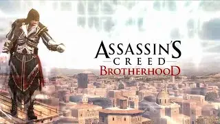 How to play Assassin's creed Brotherhood Part 1