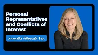 Personal Representatives and Conflicts of Interest | Florida Estate Planning & Probate Lawyer