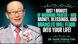 Just 1 Minute of Morning Prayer &ndash; And Money, Blessings, and Miracles Will Flood into Your Life!