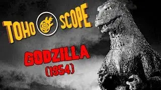 Godzilla (1954) - TohoScope Episode 01