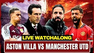 Aston Villa vs Manchester Utd LIVE Watchalong | @Dhruviewss @Midwicketmanager @TheIshanTake
