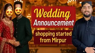 Biggest Wedding 2025 Announcement 🥳📢 || Best Wedding Shopping Places In Mirpur Azad Kashmir || #vlog