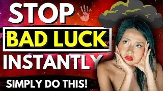 3 Ways To Stop Bad Luck | Remove Negative Energy INSTANTLY Like This