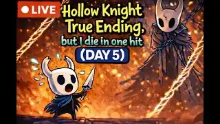 Hollow Knight True Ending, but I die in ONE HIT (Day 5)
