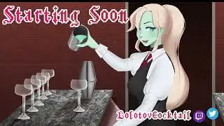 LolotovCocktail Animated Starting Soon Screen