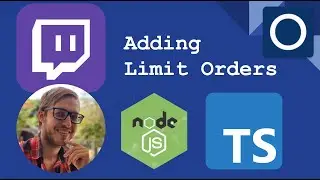 Adding Limit Orders - NodeJS | TypeScript | Twitch Development Livestream