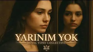 RTC Music - Yarınım Yok -  Royal Tone Collective