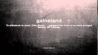 What does gainstand mean