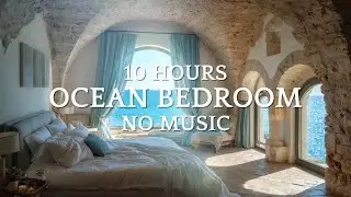 10 Hours | Ocean Waves Bedroom | Peaceful Beach Sounds for Sleep and Relaxation