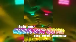 DANSA PORTU _ ANJELI FT DON'T LIKE YOU || THODY RMX || PARTY25