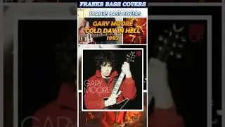 COLD DAY IN HELL - GARY MOORE | FRANKS BASS COVERS #shorts2026new