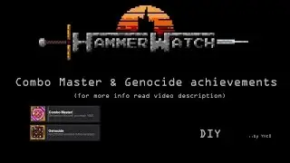 Hammerwatch - Genocide & Combo Master achievements (DIY)