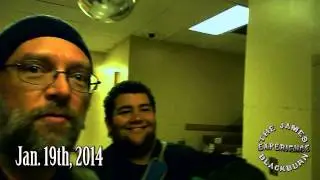 James Goes to the Hospital? - The James Blackburn Experience - 01/19/2014
