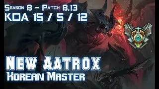 New AATROX KR Master vs YASUO Top - Patch 8.13 KR NORMAL