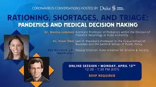 Coronavirus Conversations: Rationing, Shortages, and Triage: Pandemics and Medical Decision Making