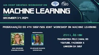 CANAL SBGf — Programação do 4th SBGf/SEG Joint Workshop on Machine Learning
