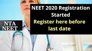 NEET 2020 Registration started | register for neet 2020,neet 2020