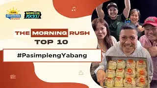 TMR TOP 10: #PasimplengYabang | The Morning Rush | RX931
