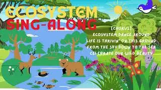 ECOSYSTEM SING-ALONG / An Animated Educational Jingle Video