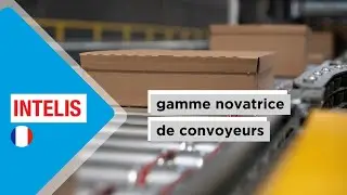 INTELIS de SAVOYE : gamme novatrice de convoyeurs d&eacute;di&eacute;e &agrave; la manutention de bacs et de colis