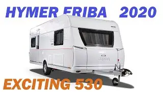 Дом на колесах в популярной планировке на четверых. Hymer Eriba Exciting 530. Обзор 2020 год.